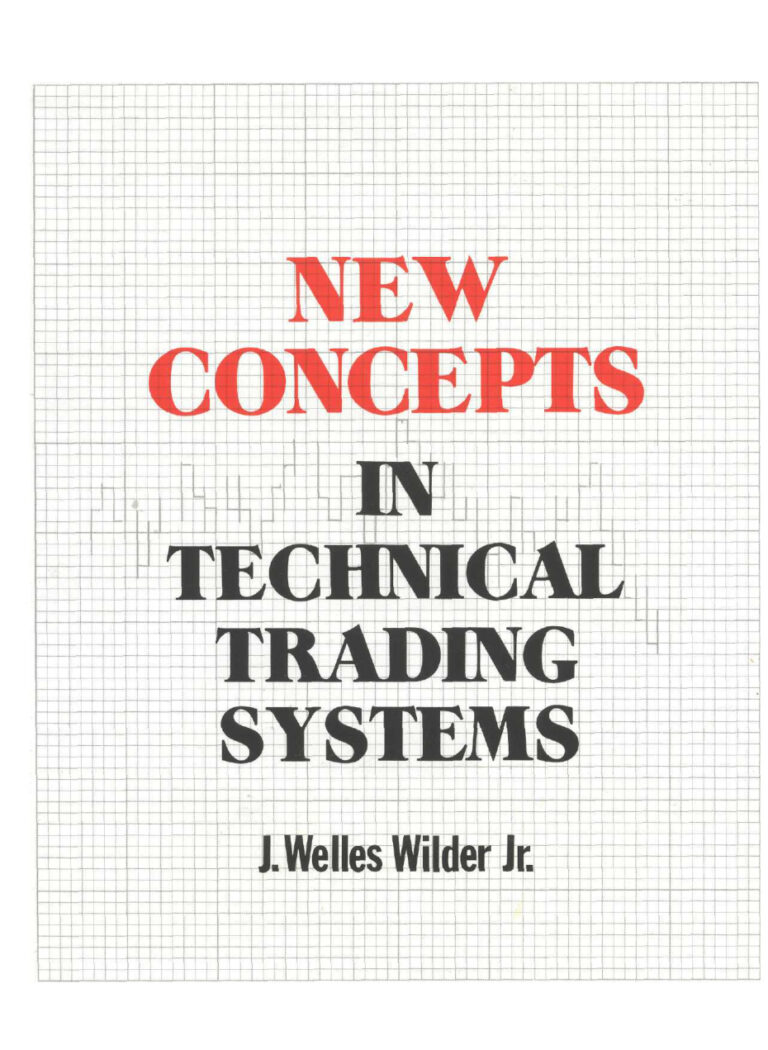 New Concepts in Technical Trading Systems PDF – J Welles Wilder