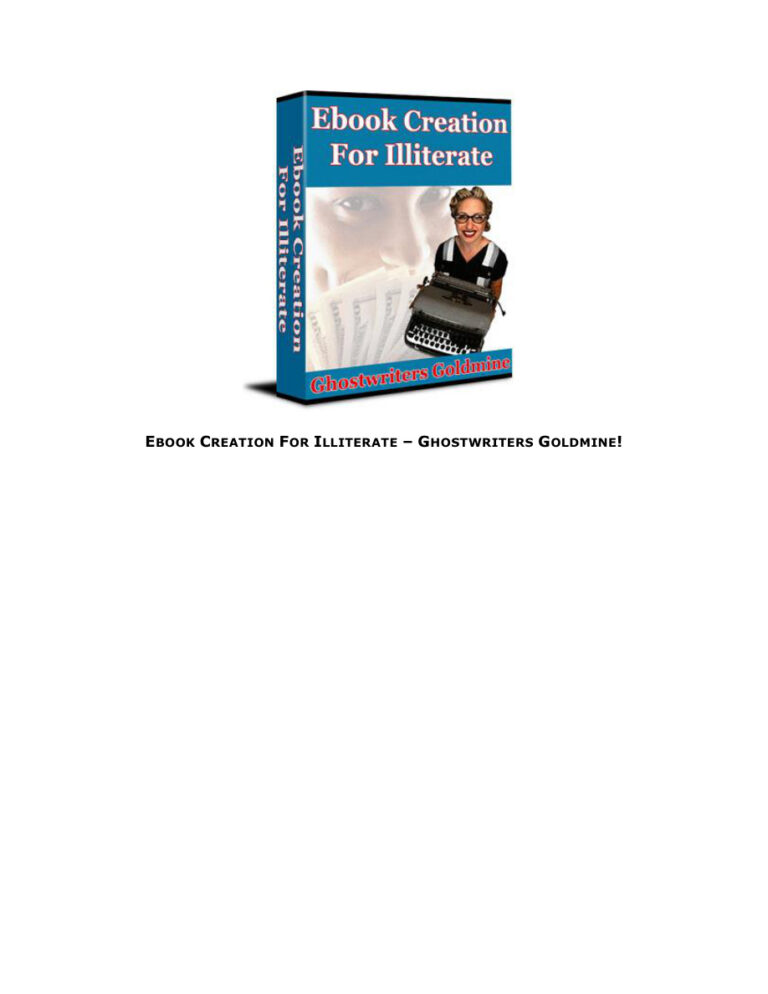 Ebook Creation for Illiterate Ghostwriters Goldmine PDF – Unknown Author
