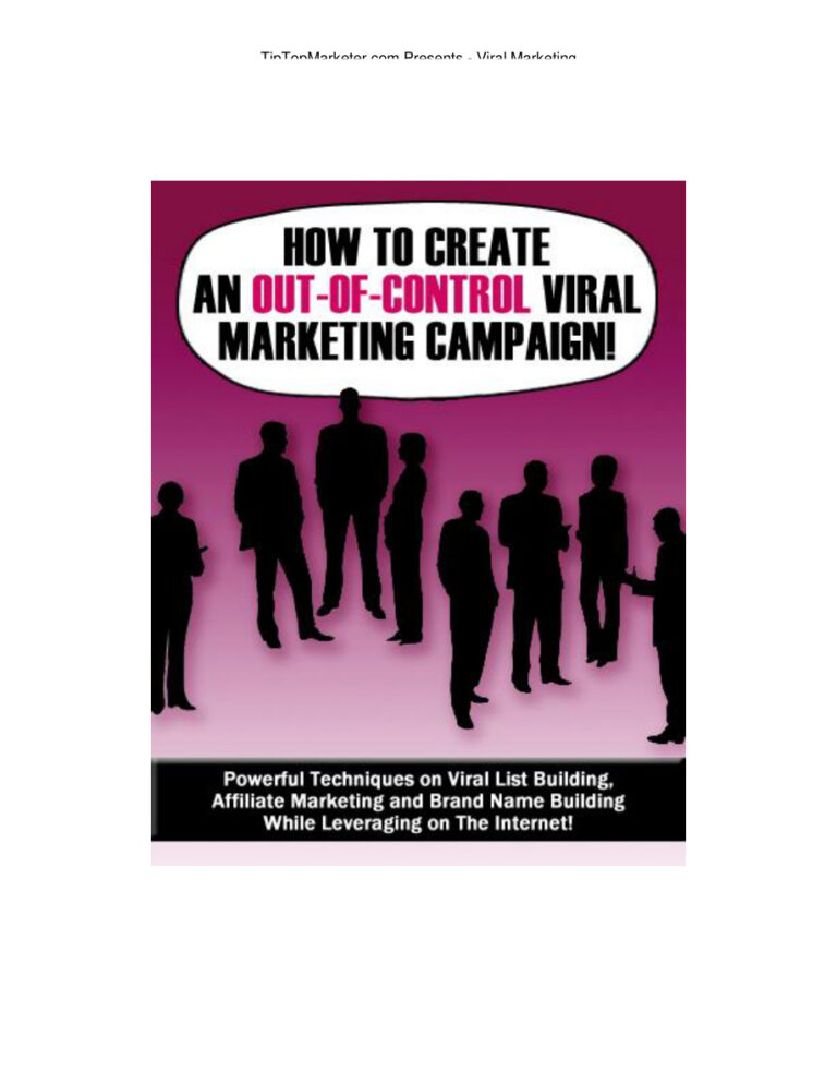 How to Create an Out of Control Viral Marketing Campaign PDF – Unknown Author