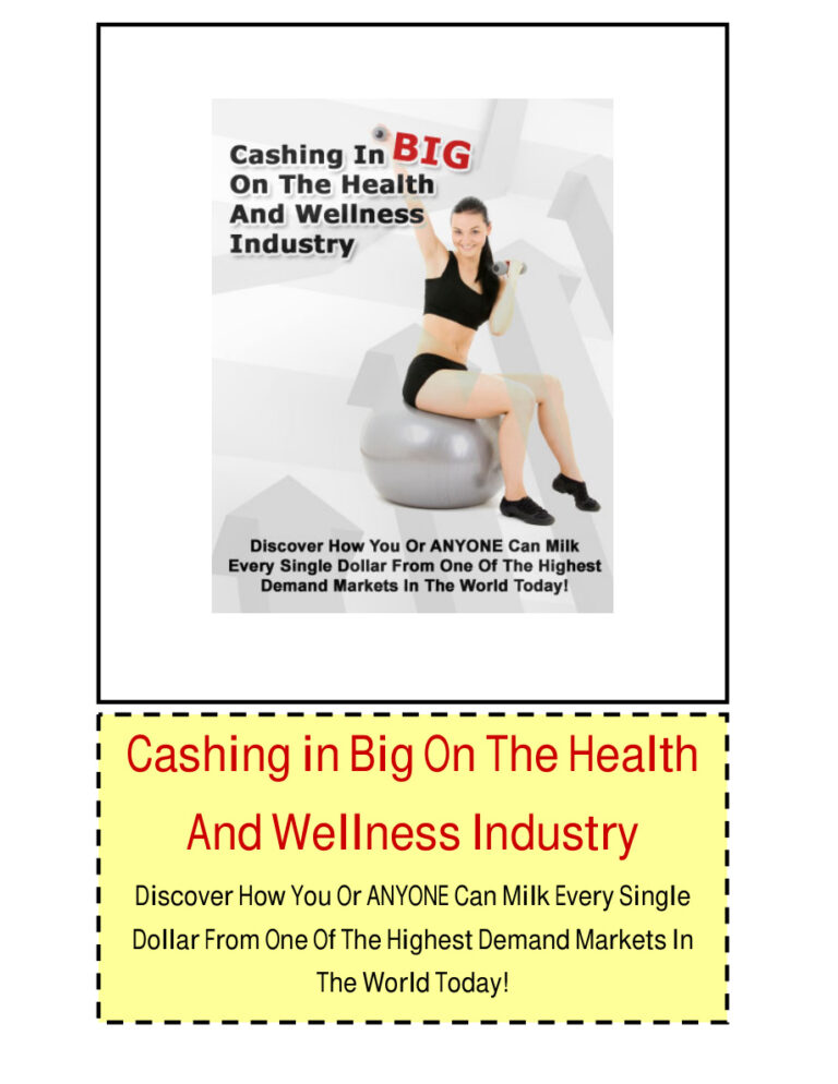 Cashing in Big on the Health and Wellness Industry PDF Download – Unknown Author