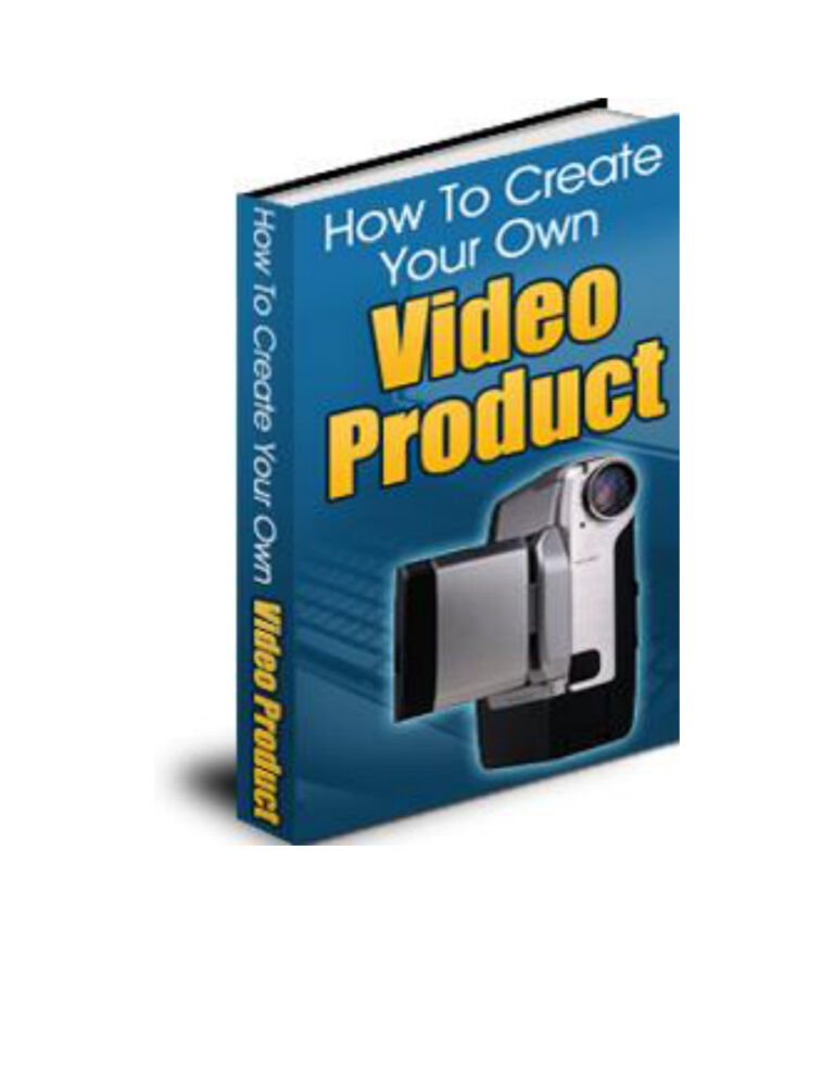 How to Create Your Own Video Product PDF Download – Unknown Author