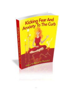 6330b6e01fe0d kicking fear and anxiety to the curb Kitap Kapağı