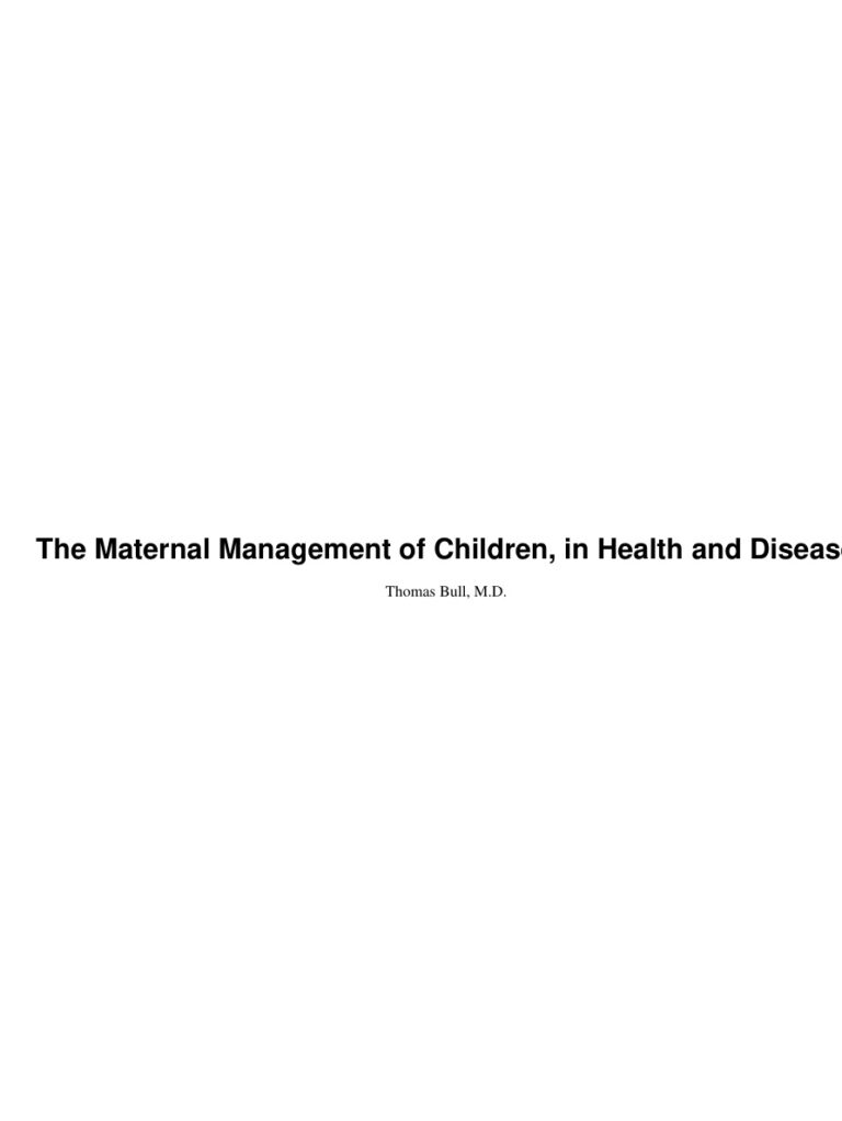 The Maternal Management of Children in Health and Diseases PDF Download – Thomas Bull
