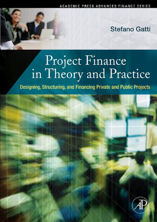 Project Finance in Theory and Practice (Edition 1) PDF Download – Stefano Gatti