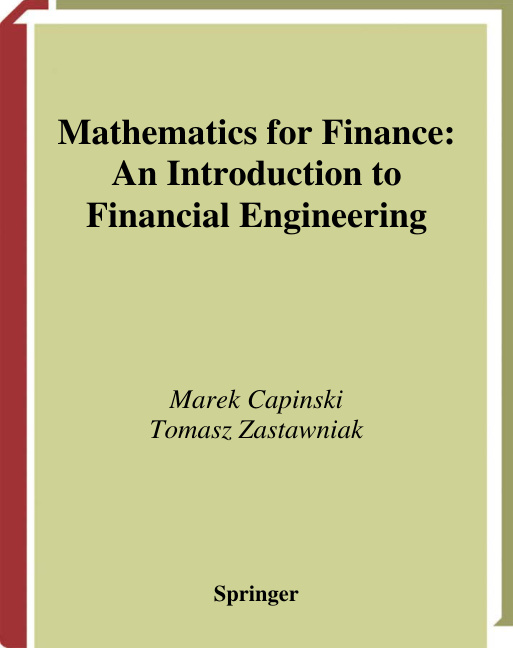 Mathematics for Finance: An Introduction to Financial Engineering PDF Download – Marek Capinski and Tomasz Zastawniak