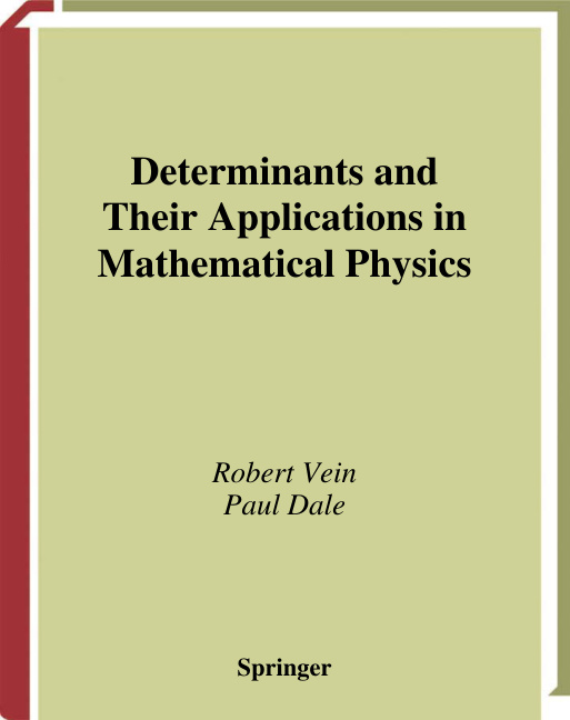 Determinants and Their Applications in Mathematical Physics PDF Download – Robert Vein and Paul Dale