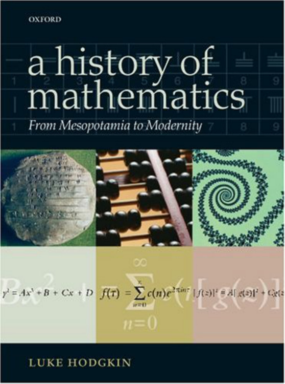 A History of Mathematics: From Mesopotamia to Modernity PDF Download – Luke Hodgkin