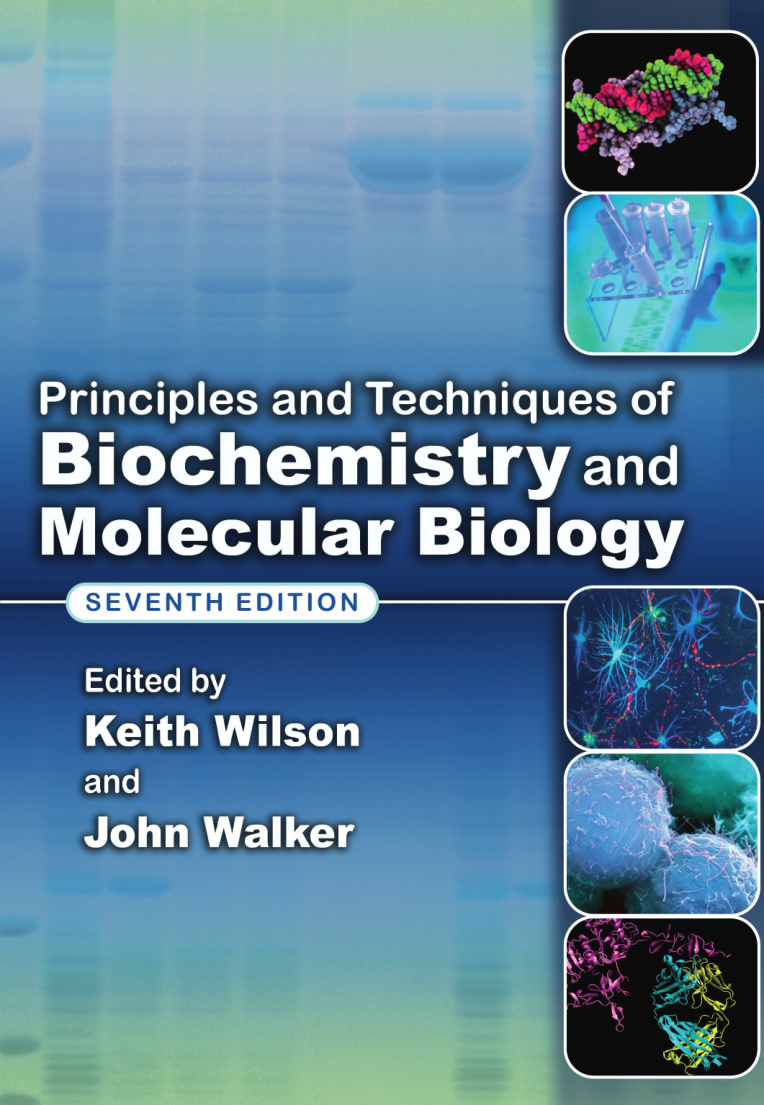 Principals and Techniques of Biochemistry and Molecular Biology PDF Download – Keith Wilson and John Walker