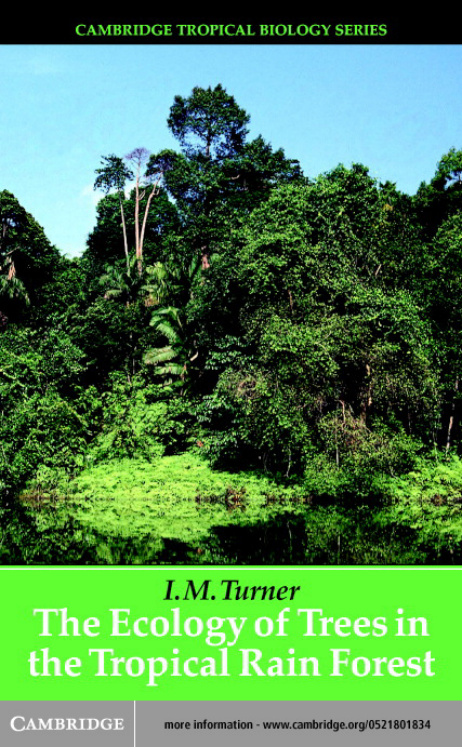 The Ecology of Trees in the Tropical Rain Forest PDF Download – I. M. Turner