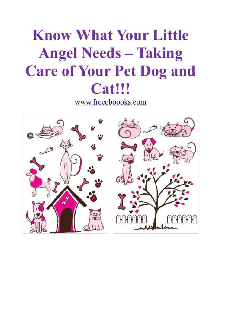 Know What Your Little Angel Needs: Taking Care of Your Pet Dog and Cat PDF Download – Unknown Author