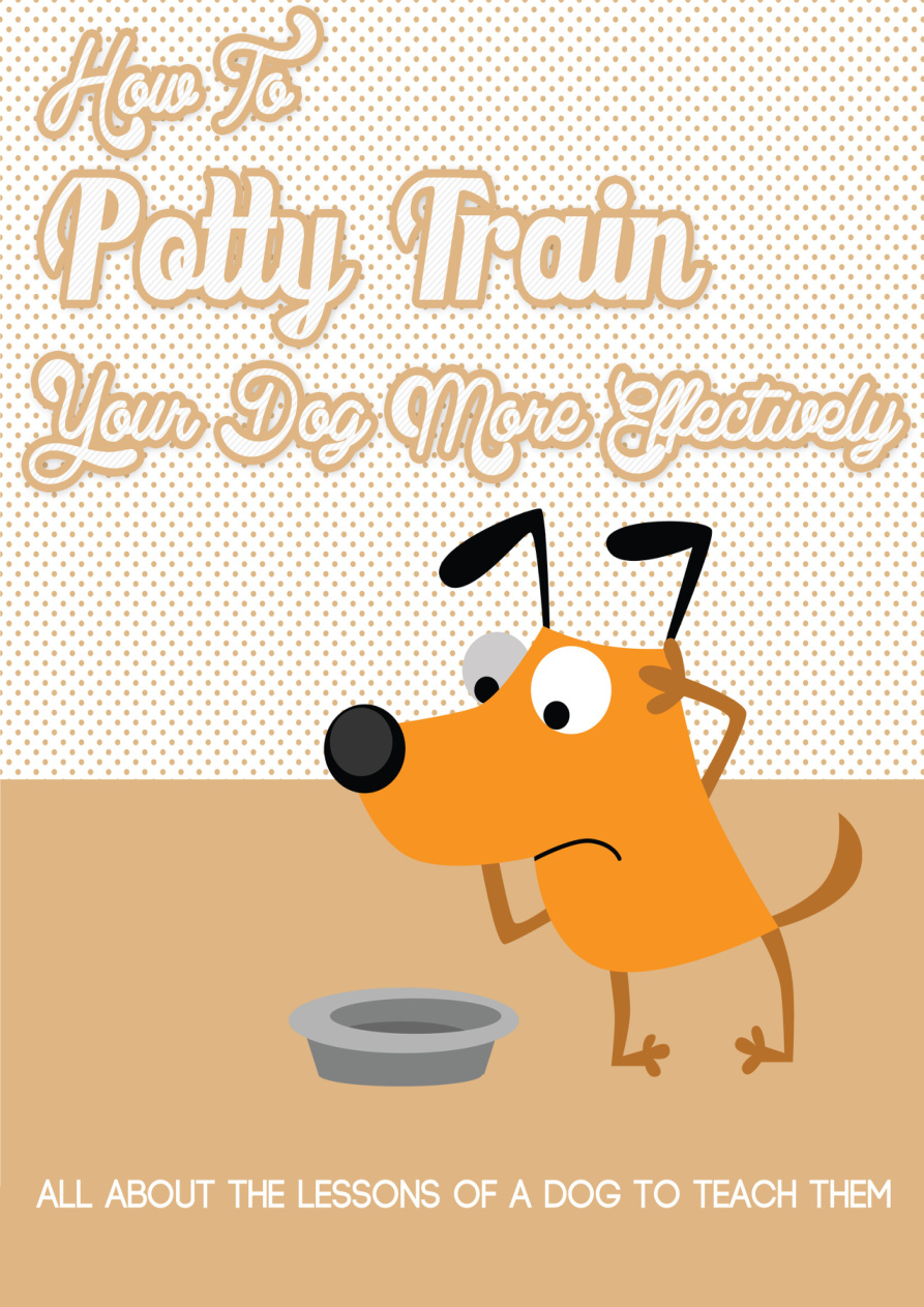 How to Potty Train Your Dog More Effectively PDF Download