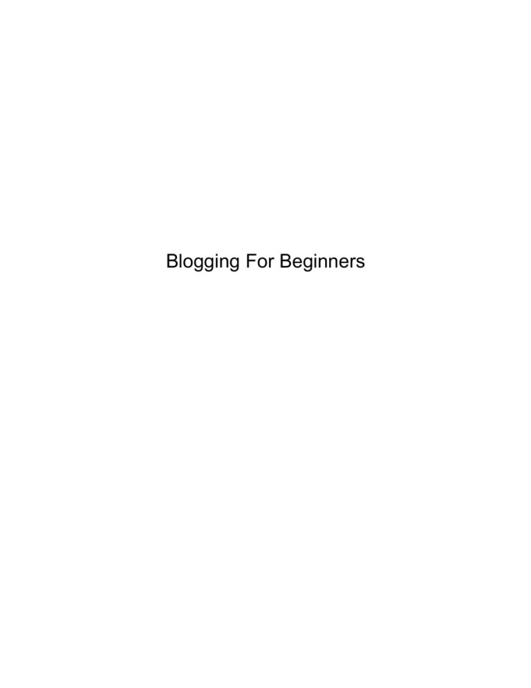 Blogging for Beginners PDF Download – Unknown Author