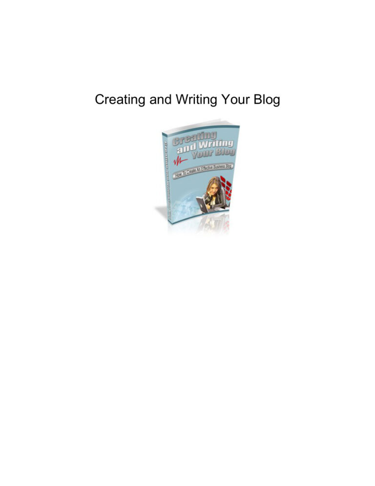 Creating and Writing Your Blog PDF Download – Unknown Author