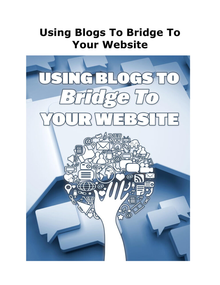 Using Blogs to Bridge to Your Website PDF Download – Unknown Author