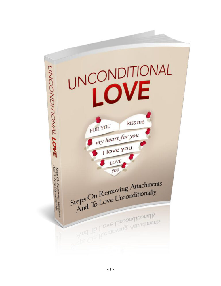 Unconditional Love: Steps on Removing Attachments and to Love Unconditionally PDF Download – Unknown Author