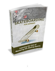 66d958fd5f71f skateboarding for newbies Kitap Kapağı