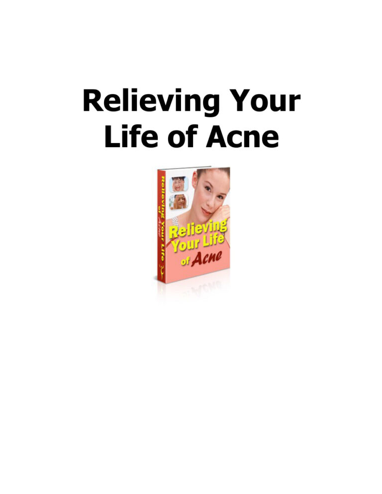 Relieving Your Life of Acne PDF Download – Unknown Author