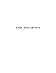 681057d815d53 twitter tactics and secrets Kitap Kapağı