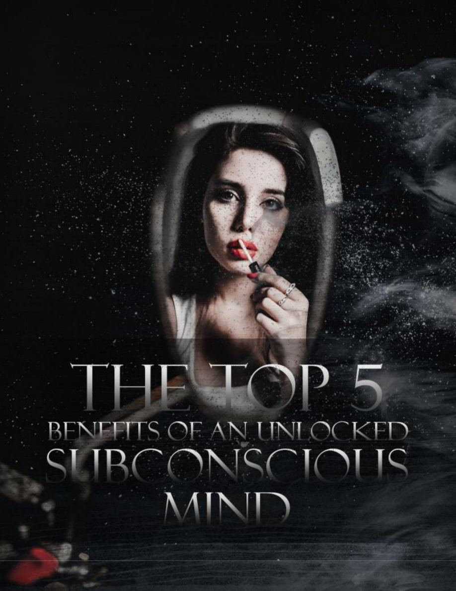 The Top 5 Benefits of an Unlocked Subconscious Mind PDF Download