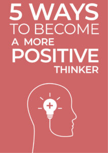68120ab0c22a2 5 ways to become a more positive thinker Kitap Kapağı