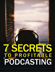 681234ece813d 7 secrets to profitable podcasting Kitap Kapağı