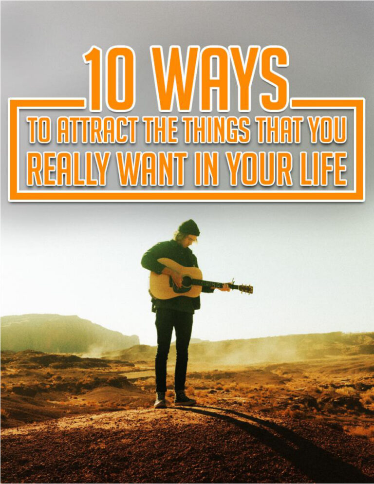 10 Ways to Attract the Things That You Really Want in Your Life PDF Download – Unknown Author