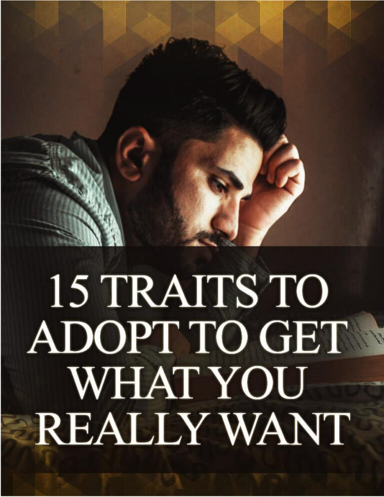 15 Traits to Adopt to Get What You Really Want PDF Download – Unknown Author