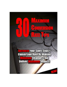 6813d6872e258 30 maximum conversion rate tips increase your sales copy s conversion rate by making minimum changes that deliver maximum impact Kitap Kapağı