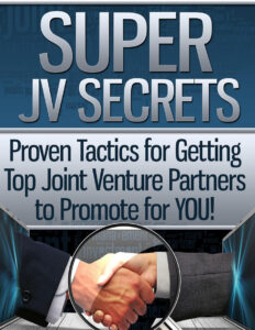 6814fd9467463 super jv secrets proven tactics for getting top joint ventures partners to promote for you Kitap Kapağı