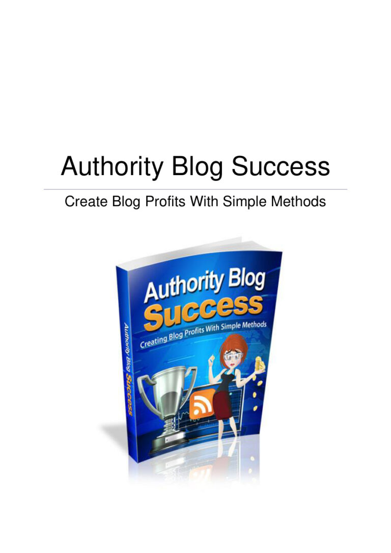 Authority Blog Success: Create Blog Profits with Simple Methods PDF Download – Unknown Author