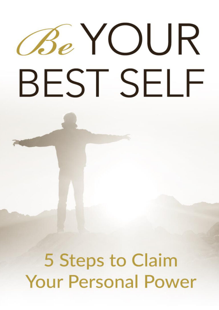 Be Your Best Self: 5 Steps to Claim Your Personal Power PDF Download – Unknown Author