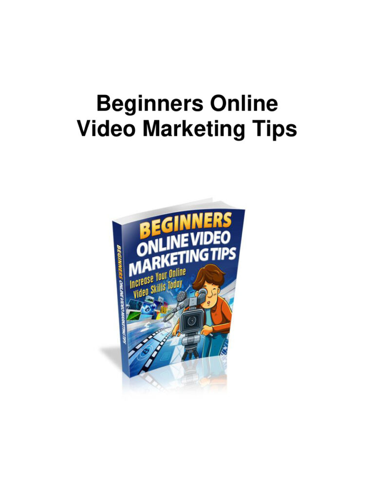 Beginners Online Video Marketing Tips: Increase Your Online Video Skills PDF Download – Unknown Author