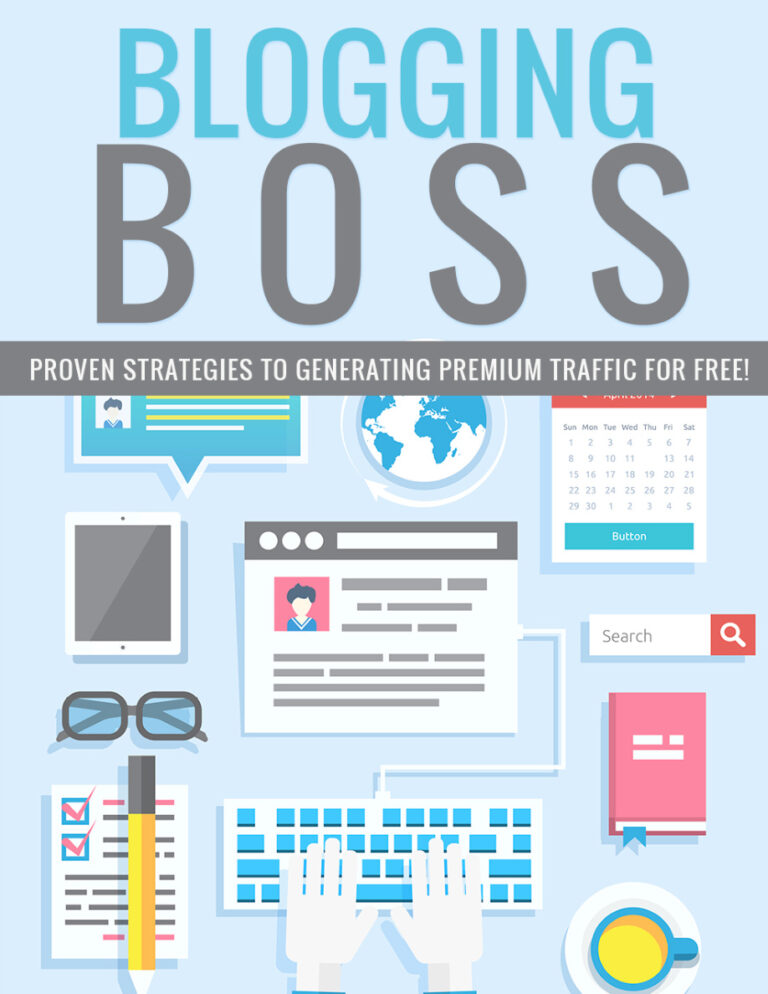 Blogging Boss: Proven Strategies to Generating Premium Traffic for Free PDF Download – Unknown Author