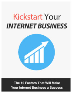 681871b236124 kickstart your internet business the 10 factors that will make your internet business a success Kitap Kapağı