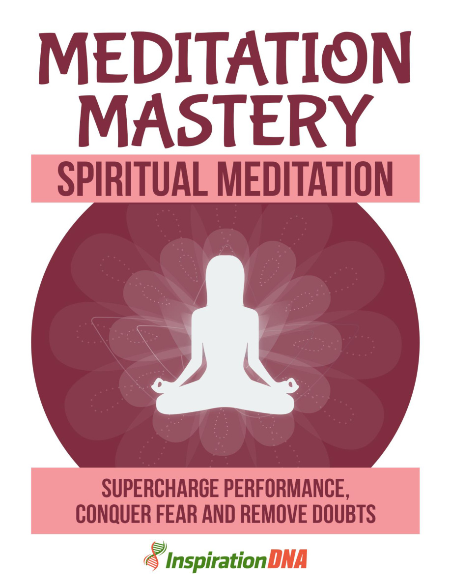 Meditation Mastery: Spiritual Meditation PDF Download