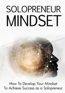 68243fcc41693 solopreneur mindset how to develop your mindset to achieve success as a solopreneur Kitap Kapağı