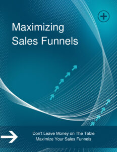 682b92308fd78 maximizing sales funnels don t leave money on the table maximize your sales funnels Kitap Kapağı