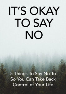 682dbe994322d it s okay to say no 5 things to say no to you can take back control of your life Kitap Kapağı
