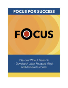 6830a2779b655 focus for success discover what it takes to develop a laser focused mind and achieve success Kitap Kapağı