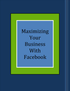 68376444a7817 maximizing your business with facebook Kitap Kapağı