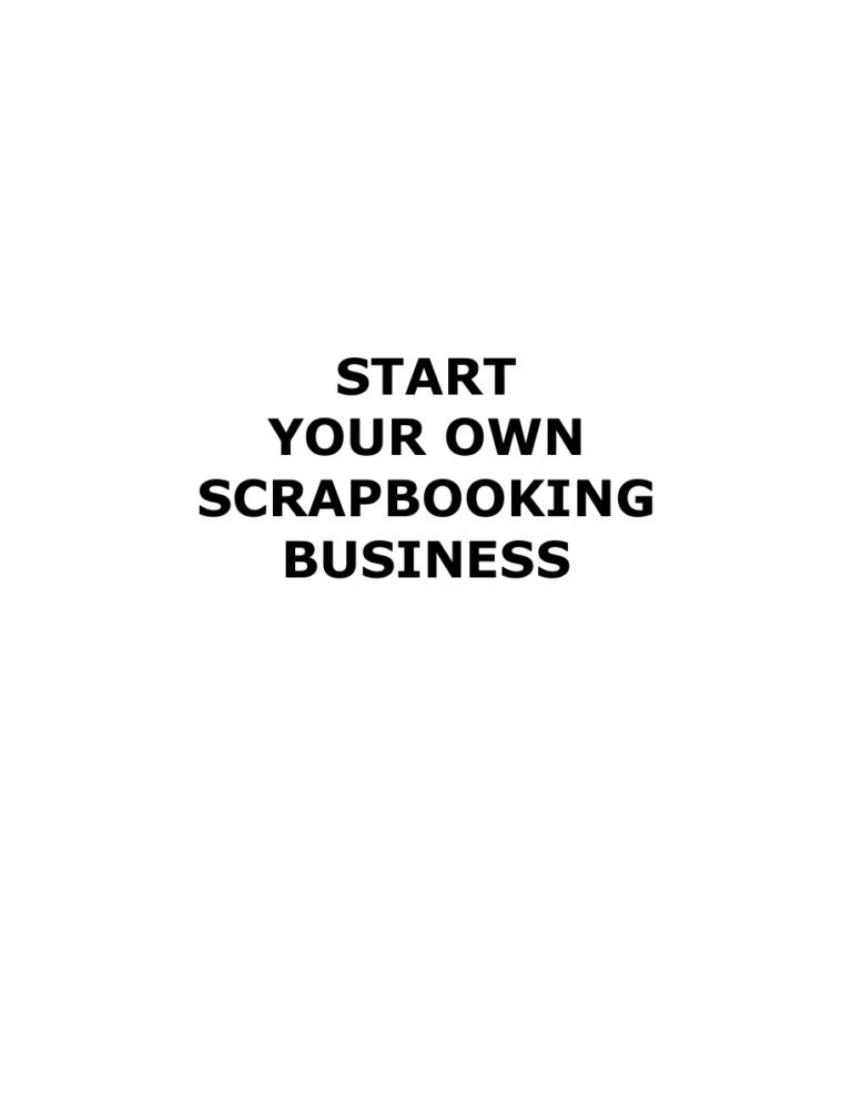 Start Your Own Scrapbooking Business PDF Download – Unknown Author