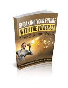 683b03c45c706 speaking your future with the power of the spoken word proclaiming your success or failure Kitap Kapağı