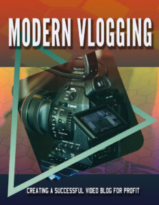 684a777b94ac9 modern vlogging creating a successful video blog for profit Kitap Kapağı
