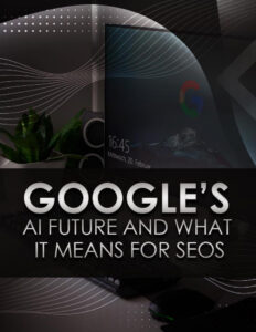 684ecc0858ca5 google s ai future and what it means for seo s Kitap Kapağı