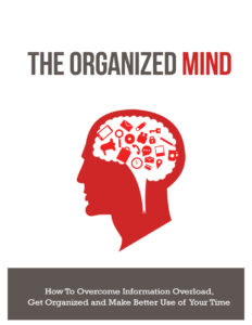 68514115416da the organized mind how to overcome information over load Kitap Kapağı