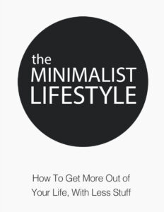 68514f1f3eb0a the minimalist lifestyle how to get more out of your life with less stuff Kitap Kapağı