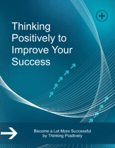 6856543a3eeb1 thinking positively to improve your success become a lot more successful by thinking positively Kitap Kapağı