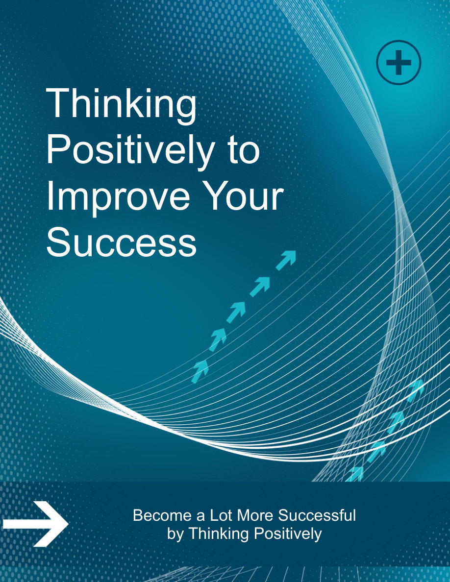 Thinking Positively to Improve Your Success PDF Download