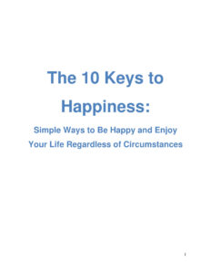 6857882f636d1 the 10 keys to happiness simple ways to be happy and enjoy your life regardless of circumstances Kitap Kapağı