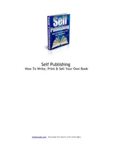 6862301f4b4db self publishing how to write print sell your own book Kitap Kapağı